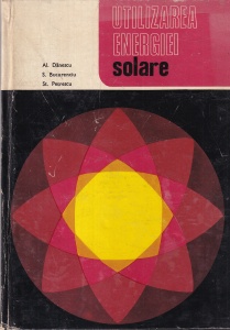 Al. Danescu, S. Bucurenciu, St. Petrescu - Utilizarea energiei solare