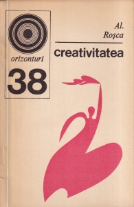 Al. Rosca - Creativitatea