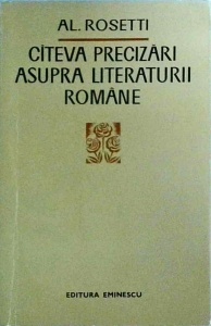 Al. Rosetti - Cateva precizari asupra literaturii romane
