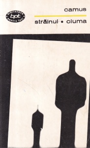 Albert Camus - Strainul. Ciuma