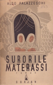 Aldo Palazzeschi - Surorile Materassi