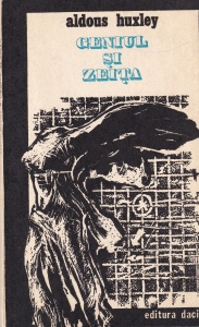 Aldous Huxley - Geniul si zeita