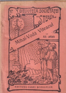 Alex. Lapedatu - Mihai-Voda Viteazul (1938)