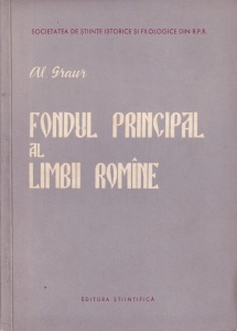 Alexandru Graur - Fondul principal al limbii romane