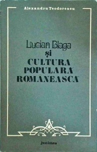 Alexandru Teodorescu - Lucian Blaga si cultura populara romaneasca