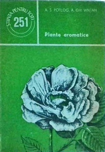 Alexe S. Potlog, A.Gh. Vintan - Plante aromatice