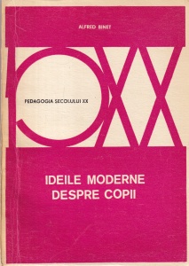 Alfred Binet - Ideile moderne despre copii