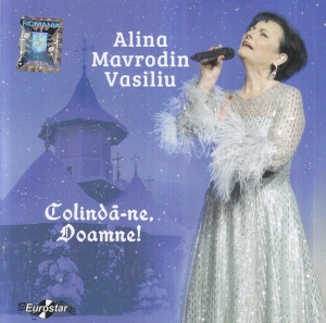 Alina Mavrodin Vasiliu - Colinda-ne, Doamne!