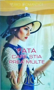 Amanda Quick - Fata care stia prea multe