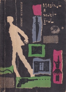 Andre Wurmser - Asasinul a murit I-ul