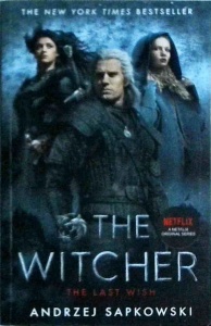 Andrzej Sapkowski - The Witcher. The last wish