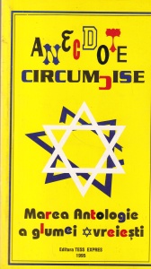 Anecdote circumcise. Marea Antologie a glumei evreiesti