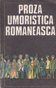 Antologie de Alexandru George - Proza umoristica romaneasca