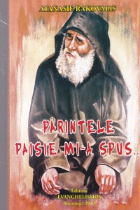 Atanasie Rakovalis - Parintele Paisie mi-a spus... (2012)