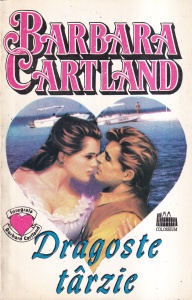 Barbara Cartland - Dragoste tarzie