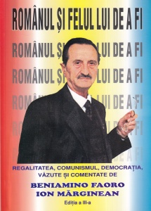 Beniamino Faoro, Ion Marginean - Romanul si felul lui de a fi sau amatorismul la romani. Regalitatea, comunismul și democrația