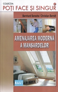 Bernhard Serexhe, Christian Berndt - Amenajarea moderna a mansardelor
