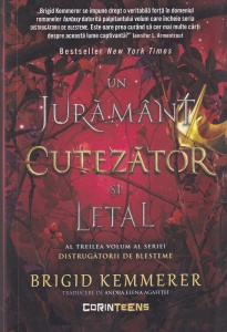 Brigid Kemmerer - Un juramant cutezator si letal (Seria Distrugatorii de blesteme, volumul 3)