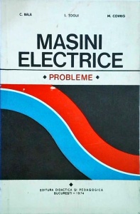 C. Bala - Masini electrice. Probleme