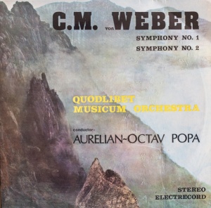 C.M. von Weber - Quodlibet Musicum Orchestra, conductor Aurelian-Octav Popa – Symphony No. 1. Symphony No. 2