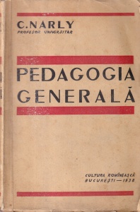 C. Narly - Pedagogia generala (1938)