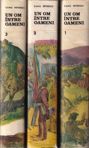 Camil Petrescu - Un om intre oameni, 3 volume
