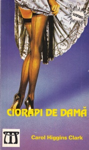 Carol Higgins Clark - Ciorapi de dama