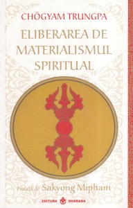Chogyam Trungpa - Eliberarea de materialismul spiritual