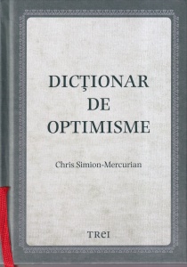 Chris Simion-Mercurian - Dictionar de optimisme