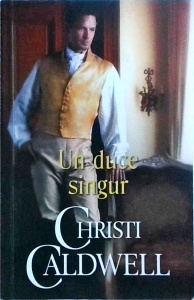 Christi Caldwell - Un duce singur