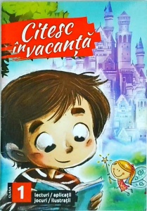 Citesc in vacanta. Clasa I