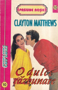 Clayton Matthews - O dulce razbunare
