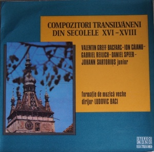Compozitori transilvaneni din secolele XVI-XVII: Valentin Greff Bacfarc, Ion Caianu, Gabriel Reilich, Daniel Speer, Johann Sartorius junior - Formatie de muzica veche, dirijor: Ludovic Baci
