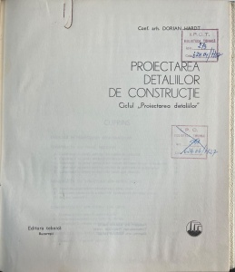 Conf. arh. Dorian Hardt - Proiectarea detaliilor de constructie. Ciclul „Proiectarea detaliilor”