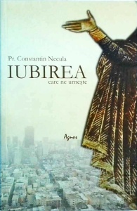 Constantin Necula - Iubirea care ne urneste