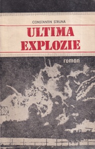 Constantin Struna - Ultima explozie