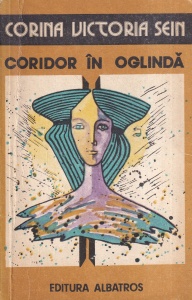Corina Victoria Sein - Coridor in oglinda