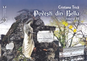 Cristiana Trica - Povesti din Bellu, volumul 2