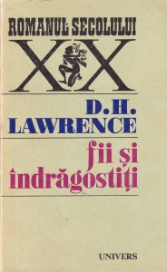 D.H. Lawrence - Fii si indragostiti