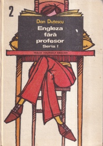 Dan Dutescu - Engleza fara profesor. Seria 1, volumul 2