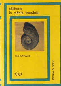 Dan Patrulius - Calatorie in marile trecutului