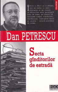 Dan Petrescu - Secta ganditorilor de estrada