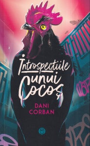Dani Corban - Introspectiile unui cocos