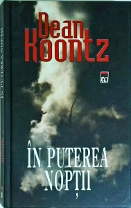 Dean Koontz - In puterea noptii