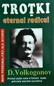 Dimitri Volkogonov - Trotki, eternul radical