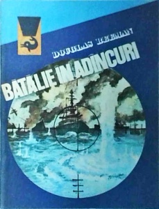 Douglas Reeman - Batalie in adancuri (1982)