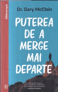 Dr. Gary McClain - Puterea de a merge mai departe