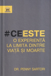 Dr. Penny Sartori - Ce este o experienta la limita dintre viata si moarte