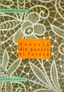 Ecaterina Tomida - Dantele din puncte si laseta