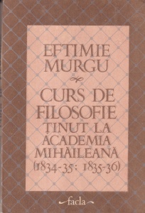 Eftimie Murgu - Curs de filosofie tinut la academia Mihaileana (1834-35, 1835-36)